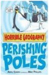 Perishing Poles (Horrible Geography)