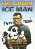 Tom Crean - Ice Man: The Adventures of an Irish Antarctic Hero