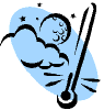 watch the thermometer and act accordingly