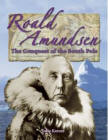 Roald Amundsen (In the Footsteps of Explorers): The Quest for the South Pole (In the Footsteps of Explorers)