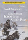 History Chapters: Roald Amundsen and Robert Scott Race to the South Pole (History Chapters)